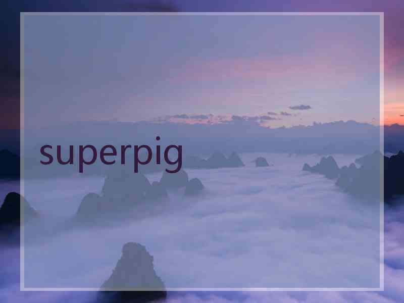 superpig