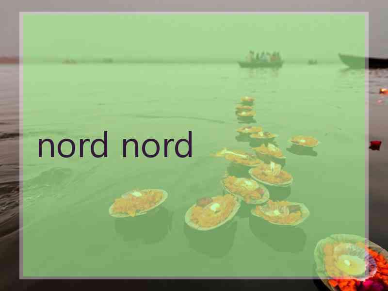 nord nord