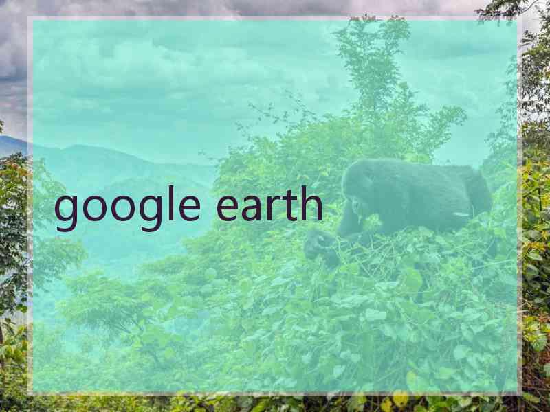 google earth