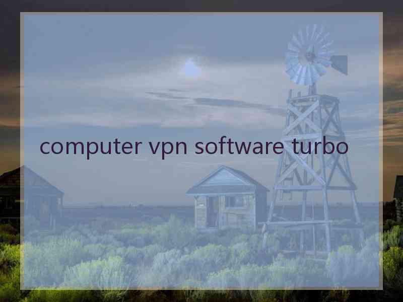 computer vpn software turbo