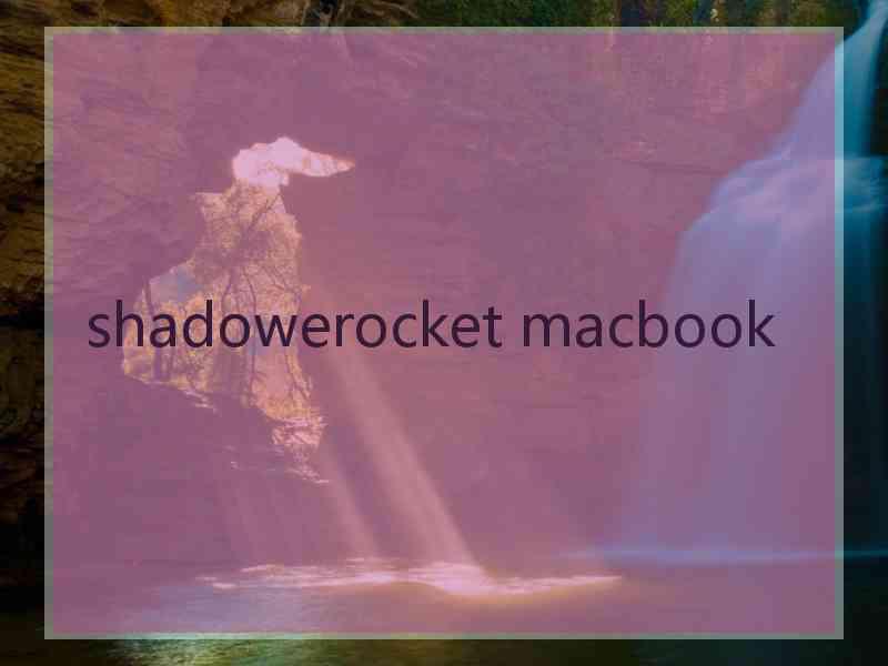 shadowerocket macbook